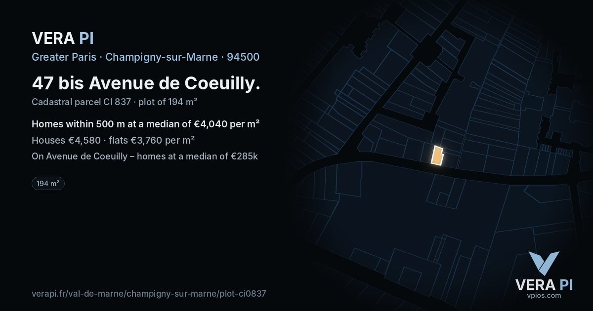 47 bis Avenue de Coeuilly, Champigny-sur-Marne at night – the plot lit, the parcels around coloured by the prices near them
