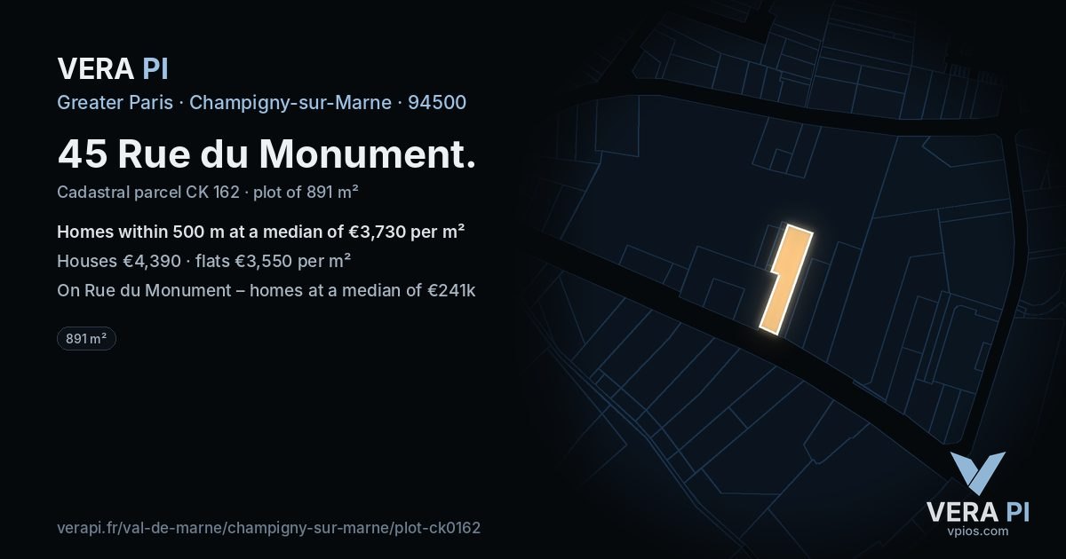 45 Rue du Monument, Champigny-sur-Marne at night – the plot lit, the parcels around coloured by the prices near them