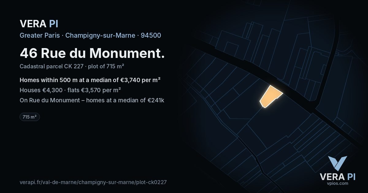 46 Rue du Monument, Champigny-sur-Marne at night – the plot lit, the parcels around coloured by the prices near them