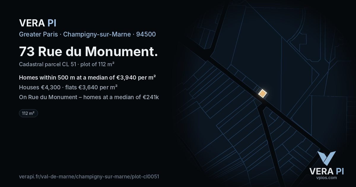 73 Rue du Monument, Champigny-sur-Marne at night – the plot lit, the parcels around coloured by the prices near them