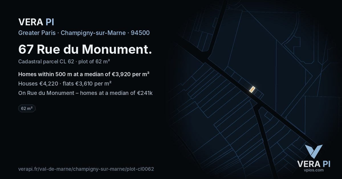 67 Rue du Monument, Champigny-sur-Marne at night – the plot lit, the parcels around coloured by the prices near them