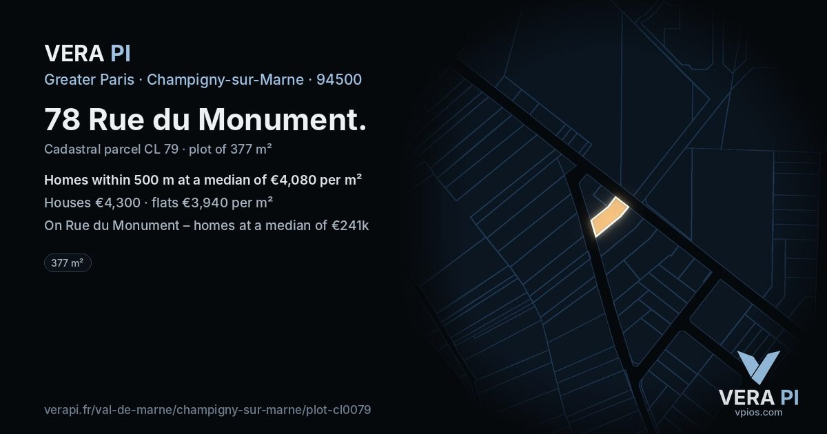 78 Rue du Monument, Champigny-sur-Marne at night – the plot lit, the parcels around coloured by the prices near them