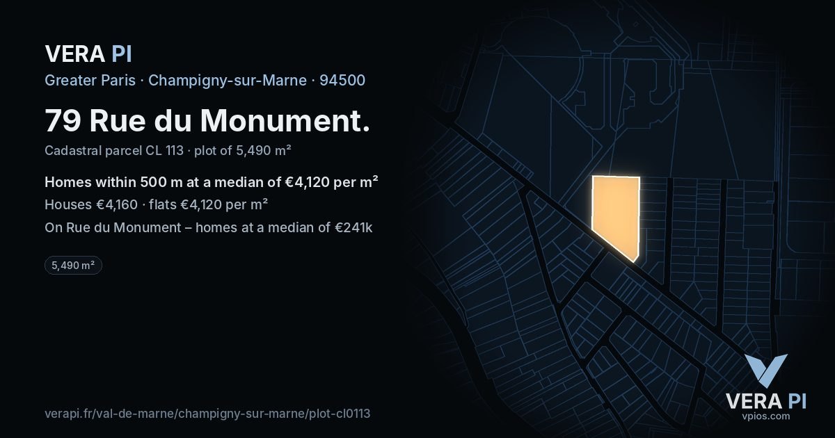 79 Rue du Monument, Champigny-sur-Marne at night – the plot lit, the parcels around coloured by the prices near them