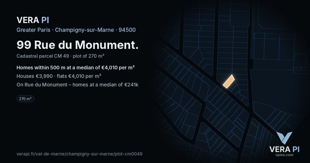 99 Rue du Monument, Champigny-sur-Marne at night – the plot lit, the parcels around coloured by the prices near them