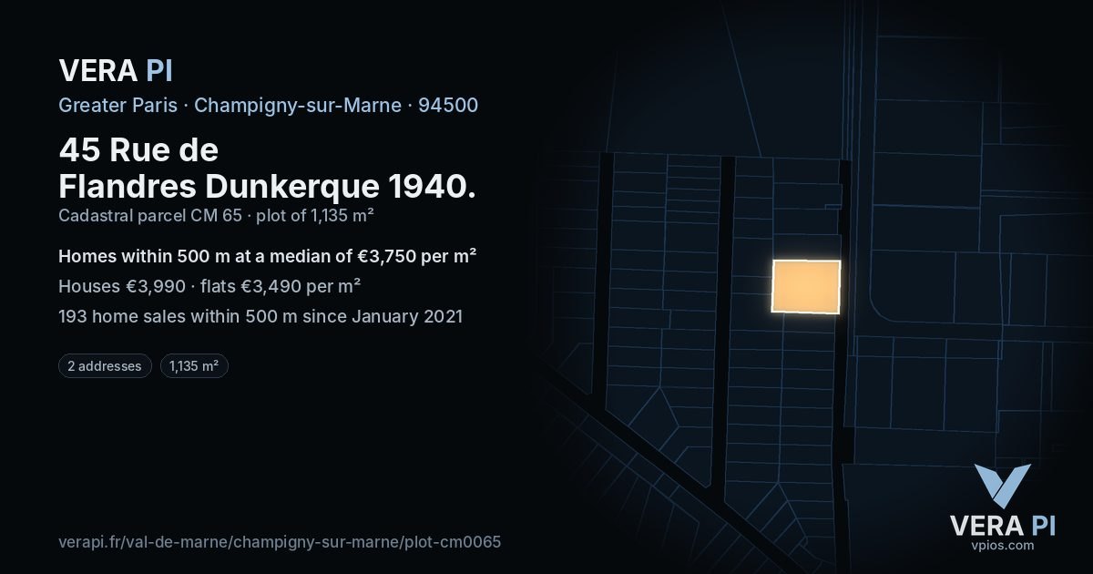 45 Rue de Flandres Dunkerque 1940, Champigny-sur-Marne at night – the plot lit, the parcels around coloured by the prices near them