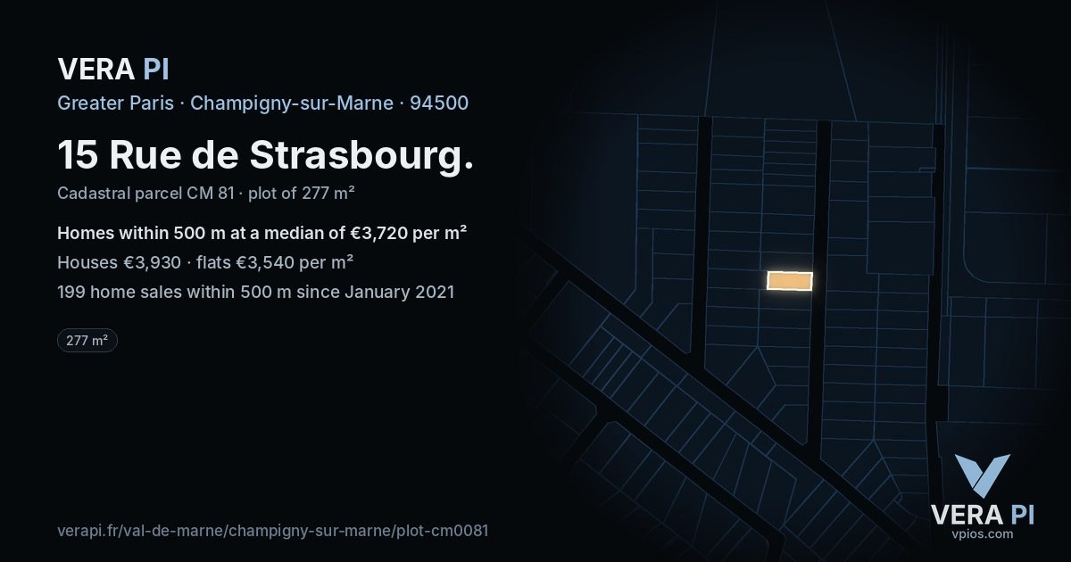 15 Rue de Strasbourg, Champigny-sur-Marne at night – the plot lit, the parcels around coloured by the prices near them