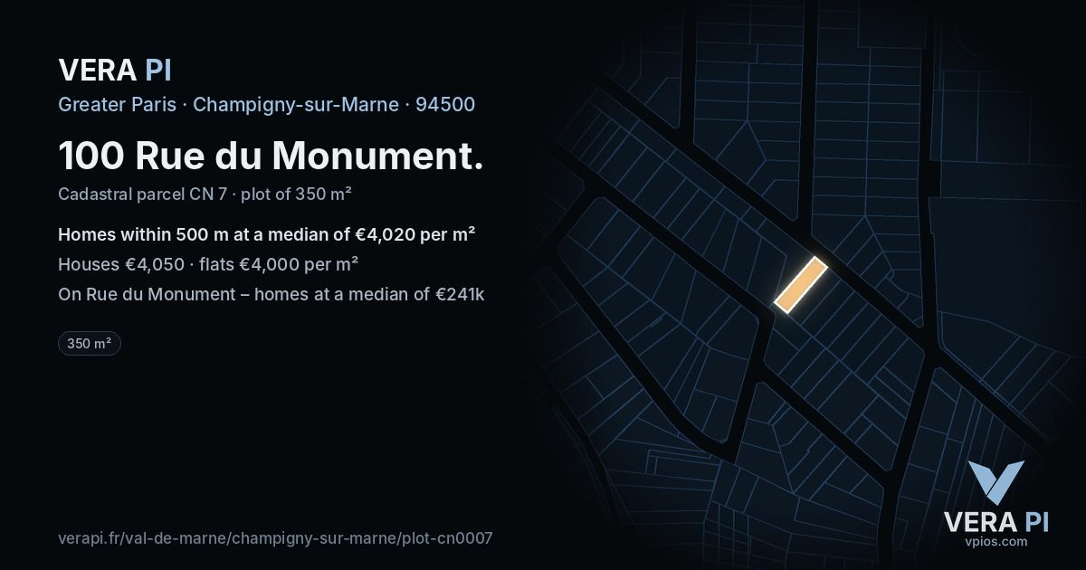 100 Rue du Monument, Champigny-sur-Marne at night – the plot lit, the parcels around coloured by the prices near them