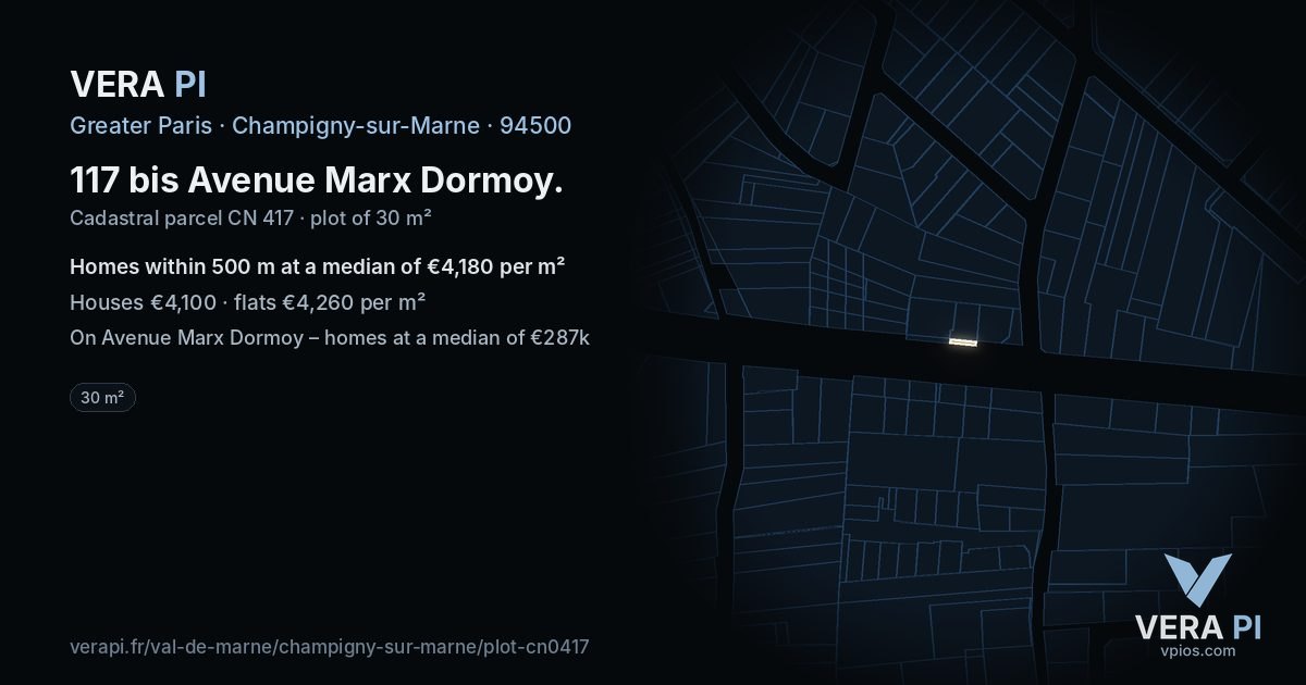 117 bis Avenue Marx Dormoy, Champigny-sur-Marne at night – the plot lit, the parcels around coloured by the prices near them