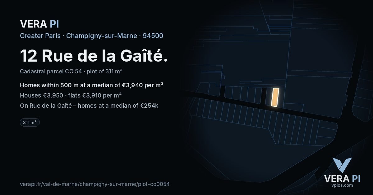12 Rue de la Gaîté, Champigny-sur-Marne at night – the plot lit, the parcels around coloured by the prices near them