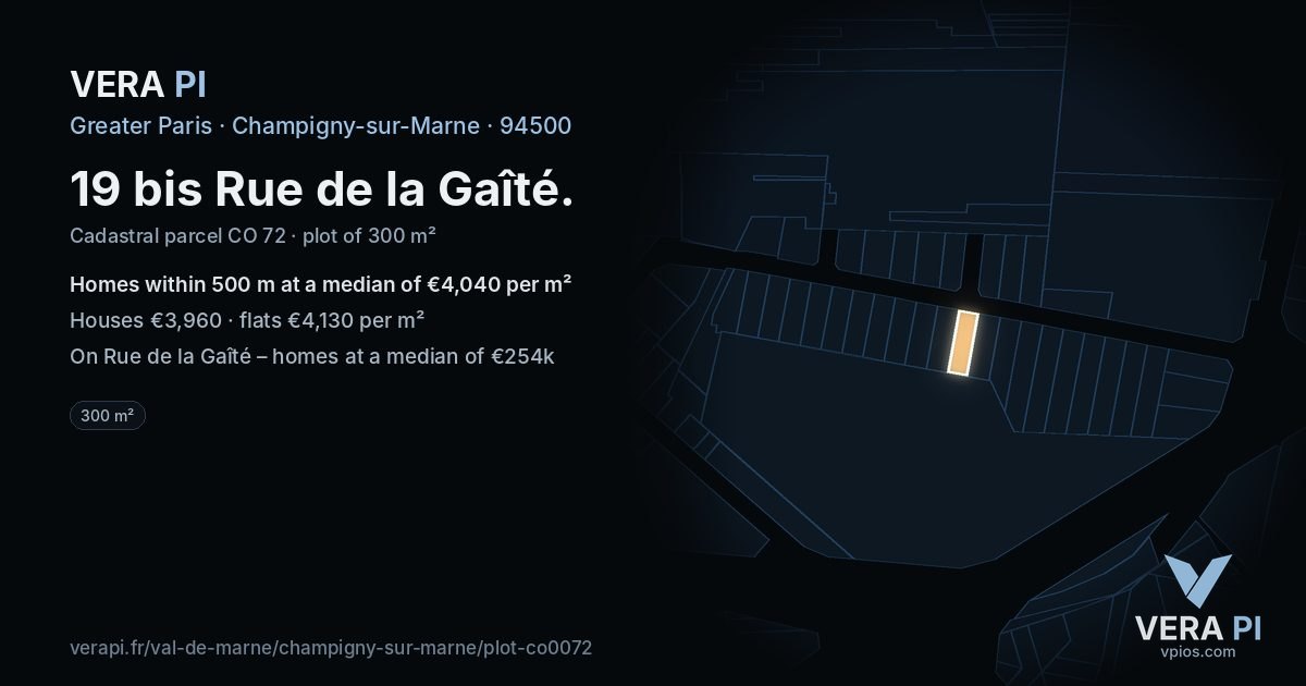 19 bis Rue de la Gaîté, Champigny-sur-Marne at night – the plot lit, the parcels around coloured by the prices near them