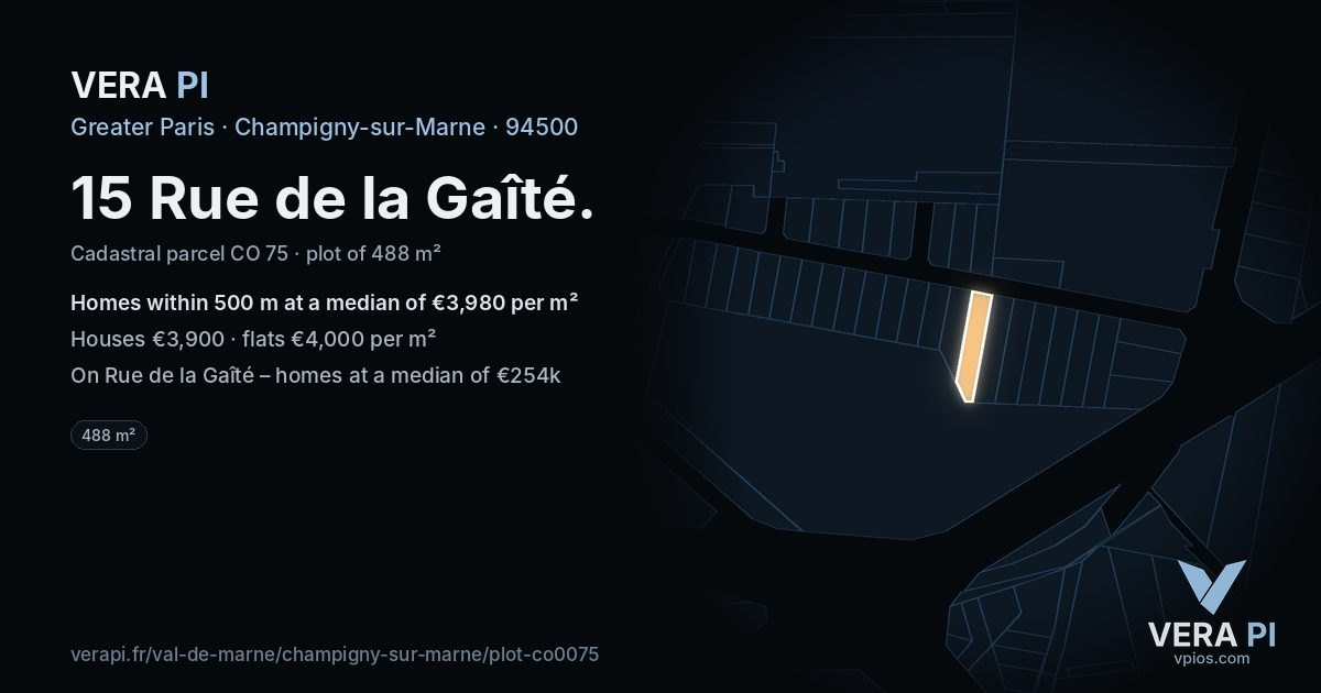 15 Rue de la Gaîté, Champigny-sur-Marne at night – the plot lit, the parcels around coloured by the prices near them
