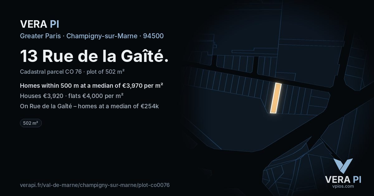 13 Rue de la Gaîté, Champigny-sur-Marne at night – the plot lit, the parcels around coloured by the prices near them