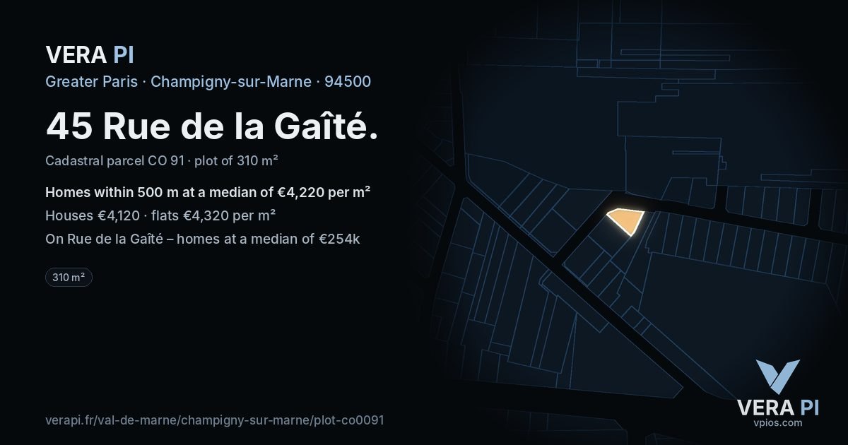 45 Rue de la Gaîté, Champigny-sur-Marne at night – the plot lit, the parcels around coloured by the prices near them
