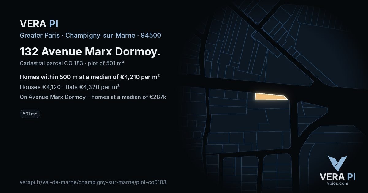 132 Avenue Marx Dormoy, Champigny-sur-Marne at night – the plot lit, the parcels around coloured by the prices near them