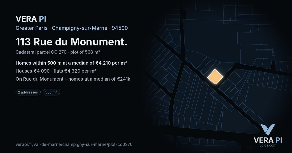 113 Rue du Monument, Champigny-sur-Marne at night – the plot lit, the parcels around coloured by the prices near them