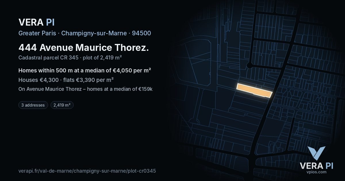 444 Avenue Maurice Thorez, Champigny-sur-Marne at night – the plot lit, the parcels around coloured by the prices near them