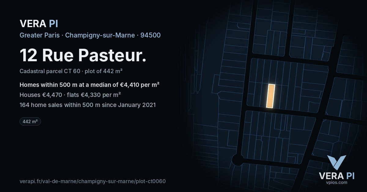 12 Rue Pasteur, Champigny-sur-Marne at night – the plot lit, the parcels around coloured by the prices near them