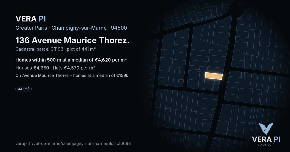 136 Avenue Maurice Thorez, Champigny-sur-Marne at night – the plot lit, the parcels around coloured by the prices near them