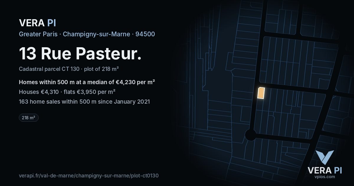 13 Rue Pasteur, Champigny-sur-Marne at night – the plot lit, the parcels around coloured by the prices near them