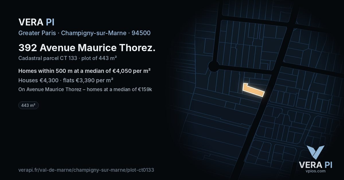 392 Avenue Maurice Thorez, Champigny-sur-Marne at night – the plot lit, the parcels around coloured by the prices near them