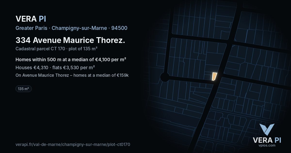 334 Avenue Maurice Thorez, Champigny-sur-Marne at night – the plot lit, the parcels around coloured by the prices near them