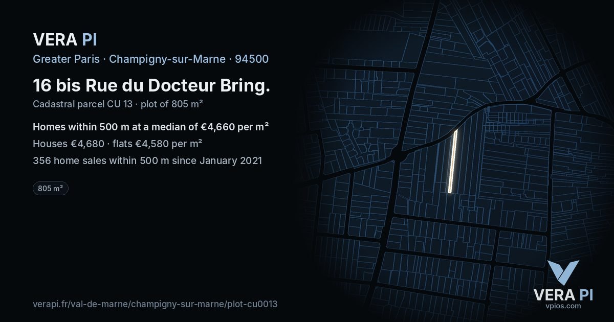 16 bis Rue du Docteur Bring, Champigny-sur-Marne at night – the plot lit, the parcels around coloured by the prices near them