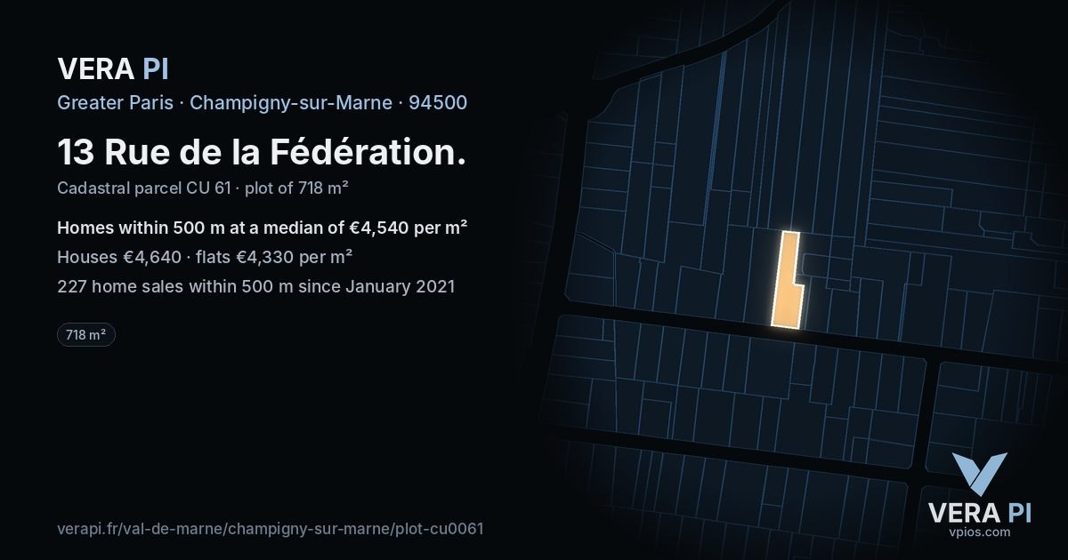 13 Rue de la Fédération, Champigny-sur-Marne at night – the plot lit, the parcels around coloured by the prices near them