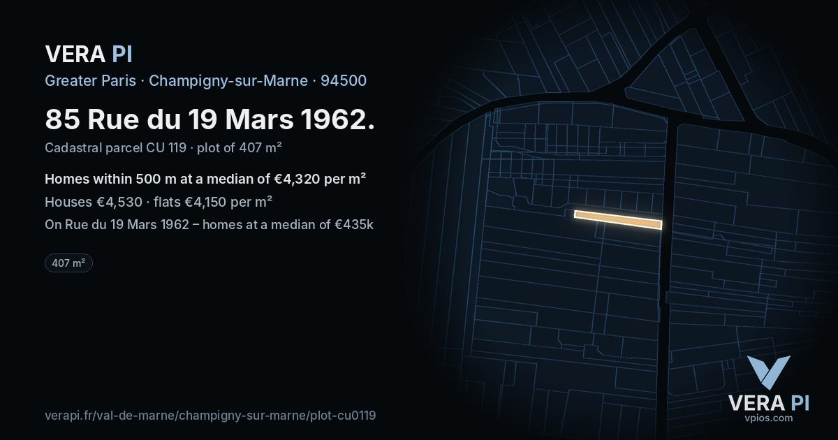 85 Rue du 19 Mars 1962, Champigny-sur-Marne at night – the plot lit, the parcels around coloured by the prices near them