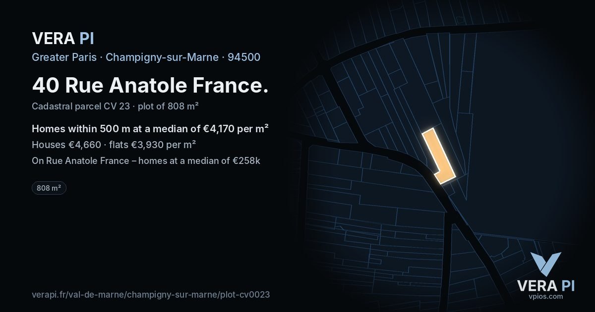 40 Rue Anatole France, Champigny-sur-Marne at night – the plot lit, the parcels around coloured by the prices near them