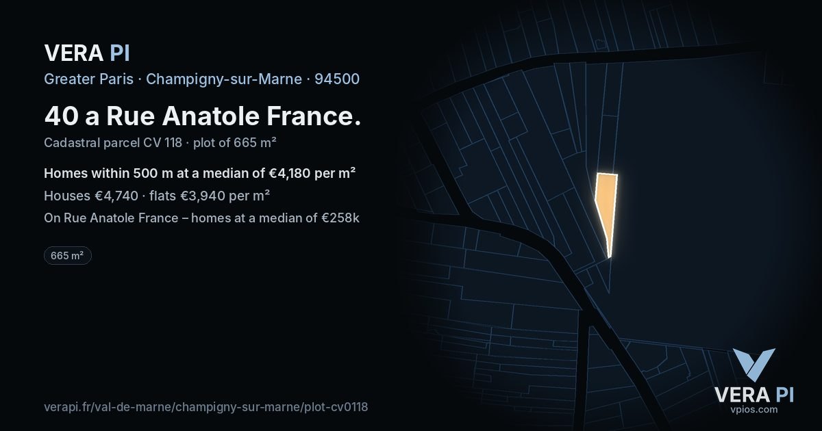 40 a Rue Anatole France, Champigny-sur-Marne at night – the plot lit, the parcels around coloured by the prices near them