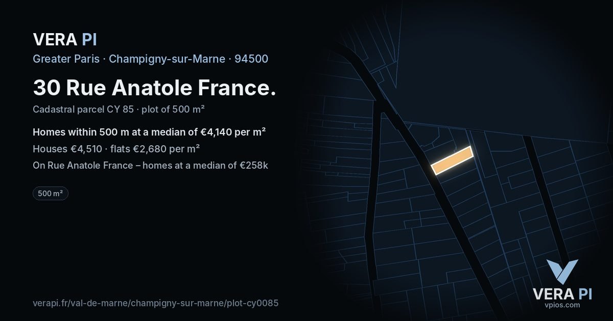 30 Rue Anatole France, Champigny-sur-Marne at night – the plot lit, the parcels around coloured by the prices near them
