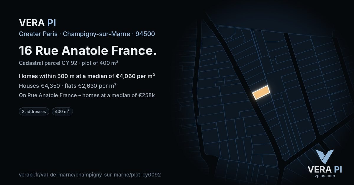 16 Rue Anatole France, Champigny-sur-Marne at night – the plot lit, the parcels around coloured by the prices near them