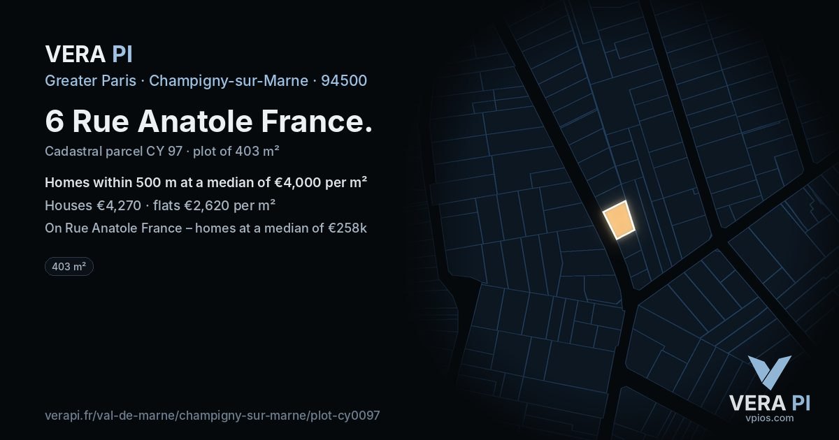 6 Rue Anatole France, Champigny-sur-Marne at night – the plot lit, the parcels around coloured by the prices near them