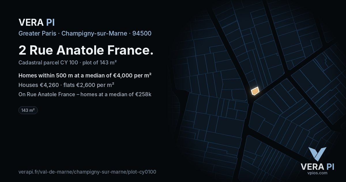2 Rue Anatole France, Champigny-sur-Marne at night – the plot lit, the parcels around coloured by the prices near them