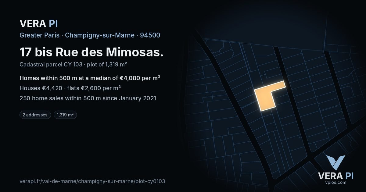 17 bis Rue des Mimosas, Champigny-sur-Marne at night – the plot lit, the parcels around coloured by the prices near them
