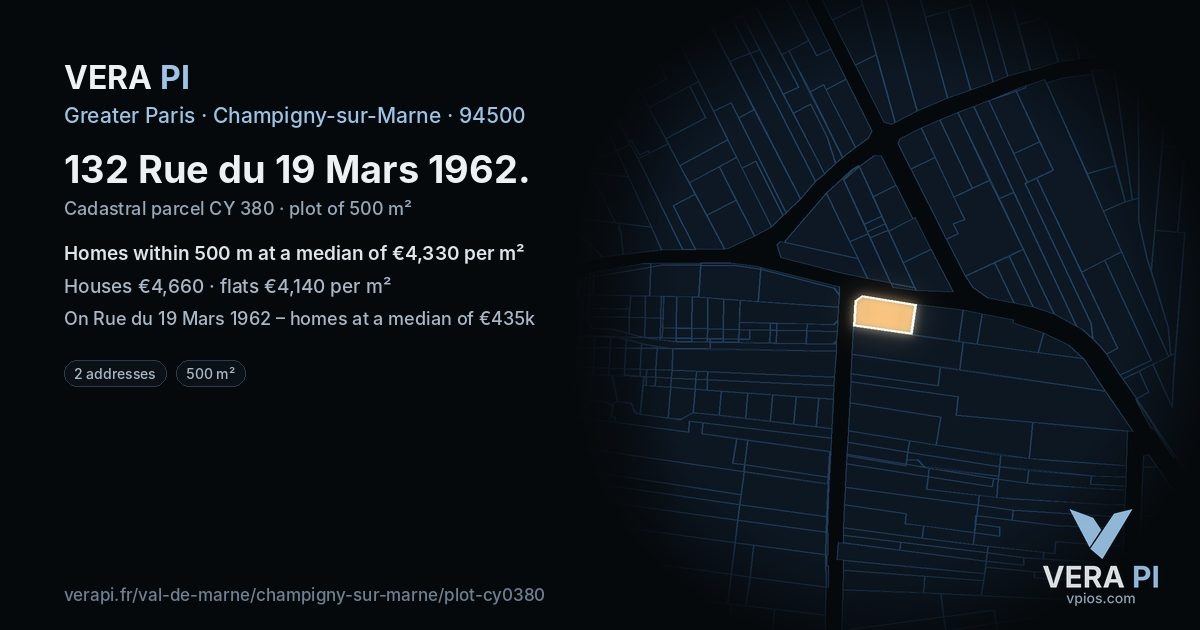 132 Rue du 19 Mars 1962, Champigny-sur-Marne at night – the plot lit, the parcels around coloured by the prices near them