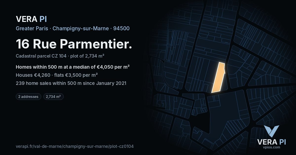 16 Rue Parmentier, Champigny-sur-Marne at night – the plot lit, the parcels around coloured by the prices near them