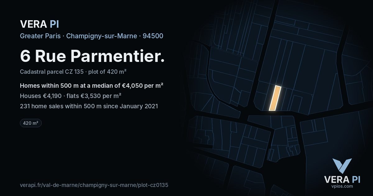 6 Rue Parmentier, Champigny-sur-Marne at night – the plot lit, the parcels around coloured by the prices near them