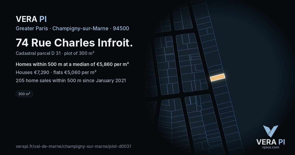 74 Rue Charles Infroit, Champigny-sur-Marne at night – the plot lit, the parcels around coloured by the prices near them