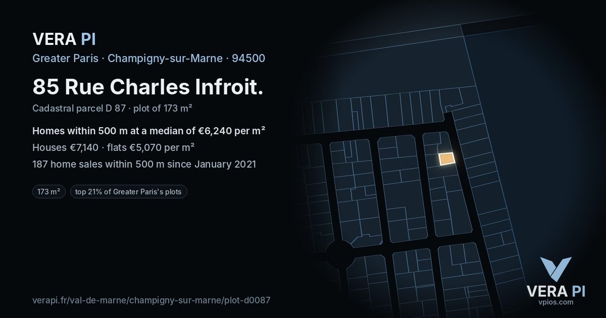 85 Rue Charles Infroit, Champigny-sur-Marne at night – the plot lit, the parcels around coloured by the prices near them