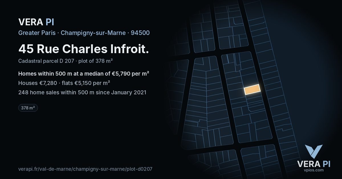 45 Rue Charles Infroit, Champigny-sur-Marne at night – the plot lit, the parcels around coloured by the prices near them