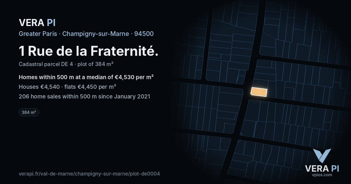 1 Rue de la Fraternité, Champigny-sur-Marne at night – the plot lit, the parcels around coloured by the prices near them