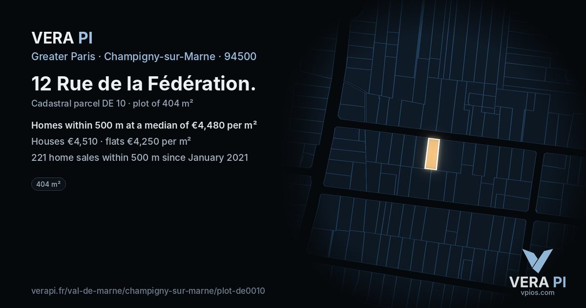 12 Rue de la Fédération, Champigny-sur-Marne at night – the plot lit, the parcels around coloured by the prices near them