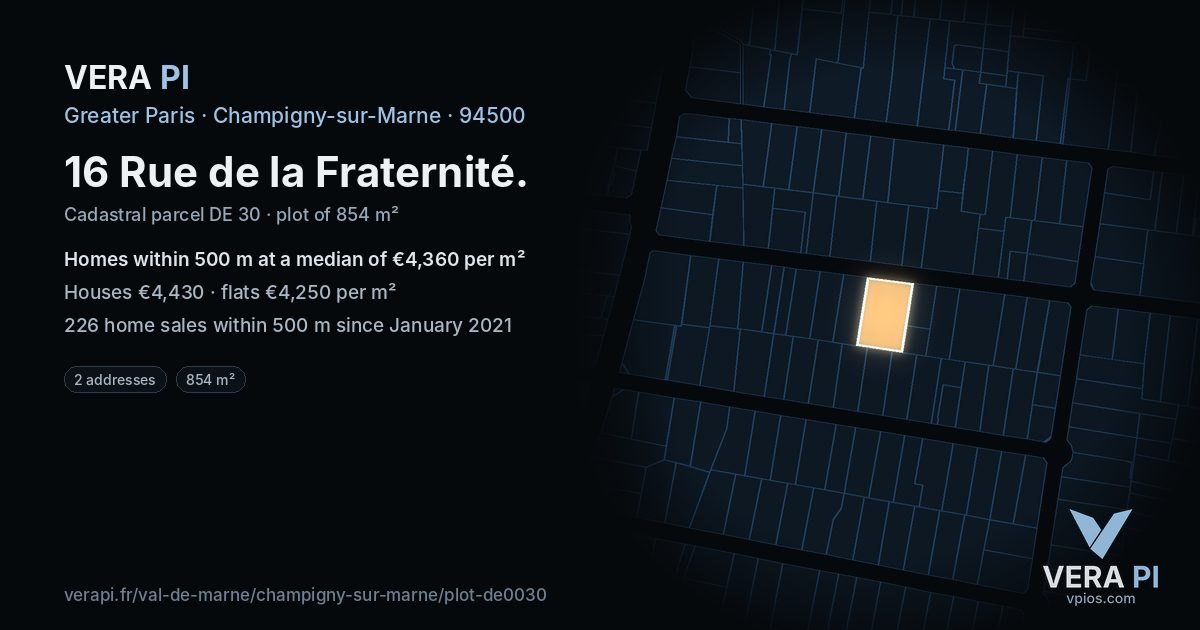 16 Rue de la Fraternité, Champigny-sur-Marne at night – the plot lit, the parcels around coloured by the prices near them