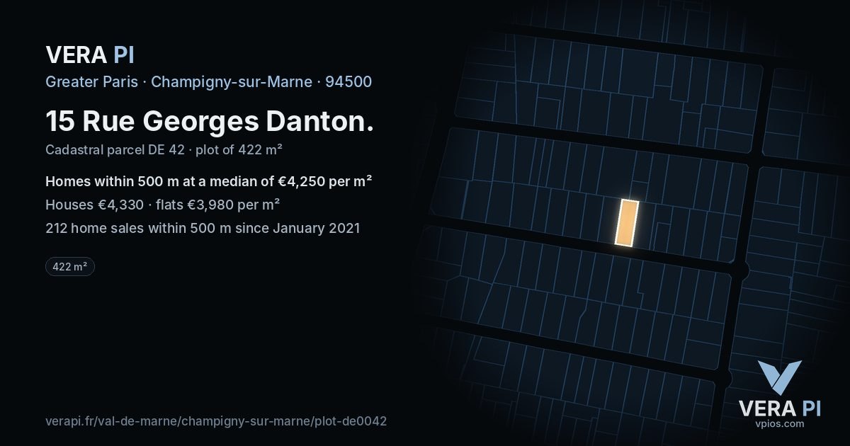 15 Rue Georges Danton, Champigny-sur-Marne at night – the plot lit, the parcels around coloured by the prices near them