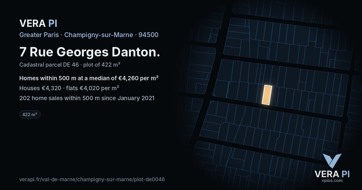 7 Rue Georges Danton, Champigny-sur-Marne at night – the plot lit, the parcels around coloured by the prices near them