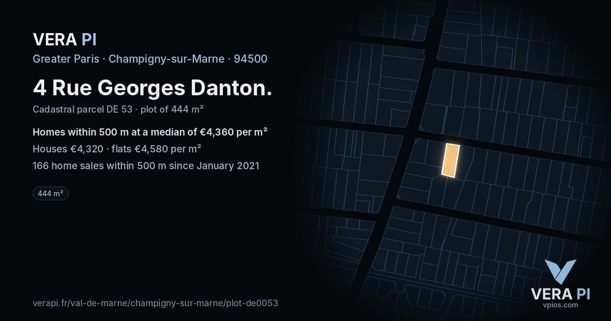 4 Rue Georges Danton, Champigny-sur-Marne at night – the plot lit, the parcels around coloured by the prices near them