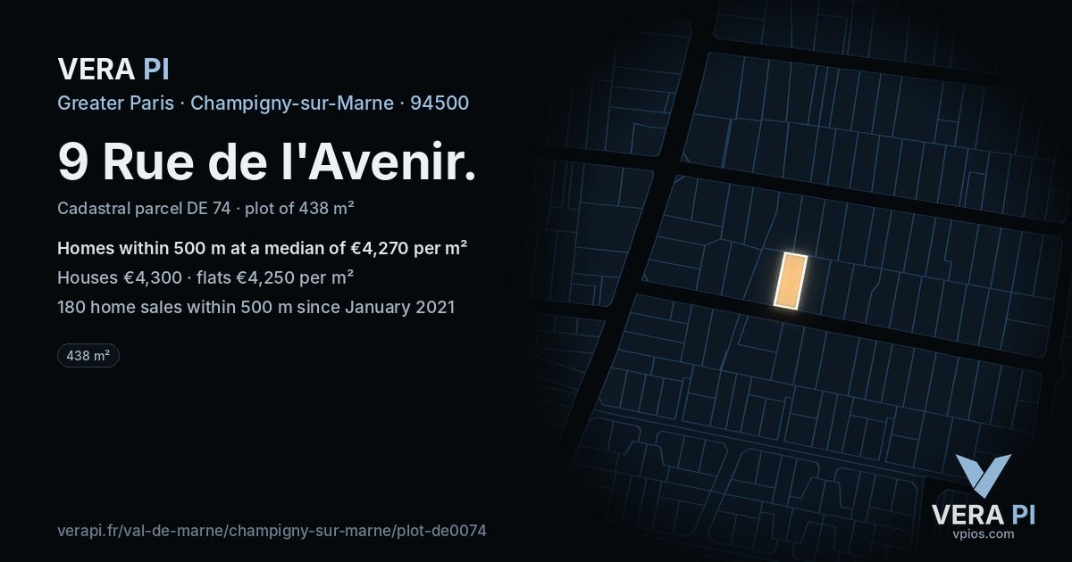9 Rue de l'Avenir, Champigny-sur-Marne at night – the plot lit, the parcels around coloured by the prices near them