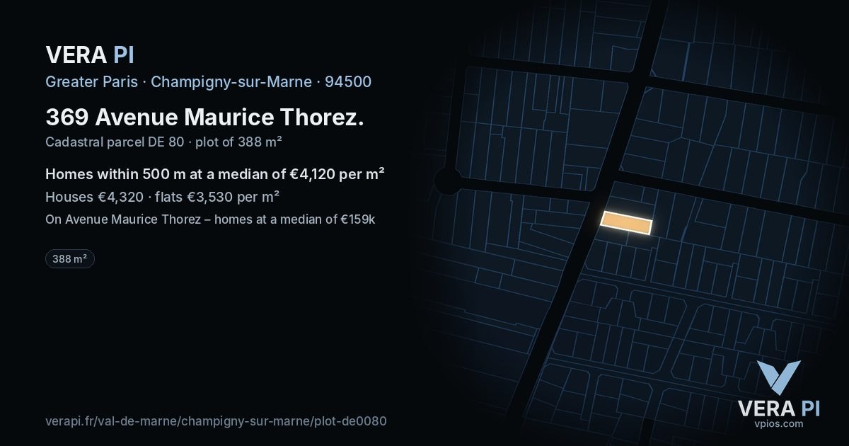 369 Avenue Maurice Thorez, Champigny-sur-Marne at night – the plot lit, the parcels around coloured by the prices near them