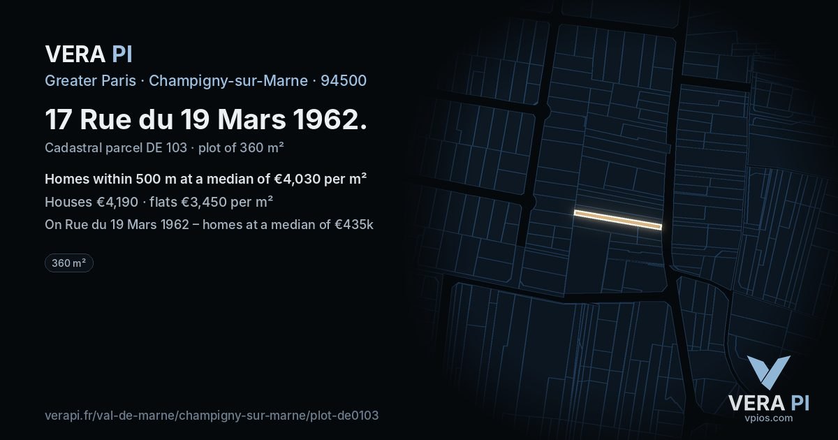 17 Rue du 19 Mars 1962, Champigny-sur-Marne at night – the plot lit, the parcels around coloured by the prices near them